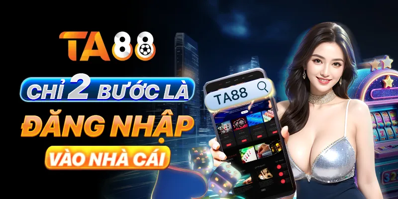 Chỉ 2 bước là đăng nhập tài khoản tại nhà cái Chỉ 2 bước là đăng nhập tài khoản tại nhà cái